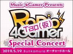 RADIO 4Gamer TapʲˡSpecial Concertαնܤȯ