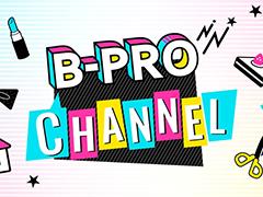 B-PROJECTפYouTubeۿȡB-PRO CHANNELɤưۿϰͪĹưб