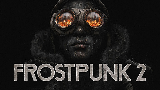 ںΥ١ۡFrostpunk 2פ֥ǥåɥ饤 ǥåޥפȯ䤵 2024ǯ916922