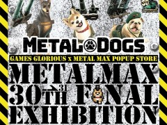 METAL DOGSȯ䵭ǰȥ᥿ޥå30ǯեʥŸMETALMAX 3031th Final Exhibitionɤ41곫Ť