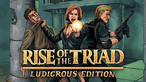 Ū͵ؤäRise of the TriadפΥޥǡRise of the Triad: Ludicrous Editionס6Steam Next Festǥǥ