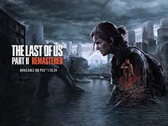 The Last of Us Part II Remastered2024ǯ119ȯ䡣⡼ɡNO RETURNס֥ե⡼ɡפɲ