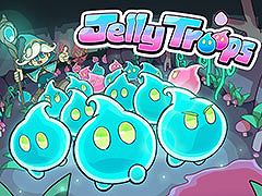 Jelly Troopsס2ץ쥤ƥȤ12127ޤǳšץ饤١ȥޥå󥰵ǽڤ