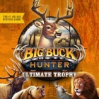 Big Buck Hunter: Ultimate Trophy