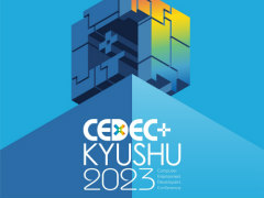 CEDEC+KYUSHU 2023פ1125˳ŷꡣ⹻ʲλ̵ȥӥʡֱɤμ»ܤʤɿʻߤ